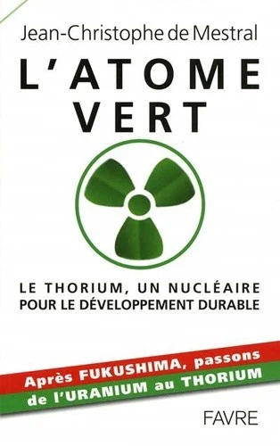 L&rsquo;atome vert : le Thorium
